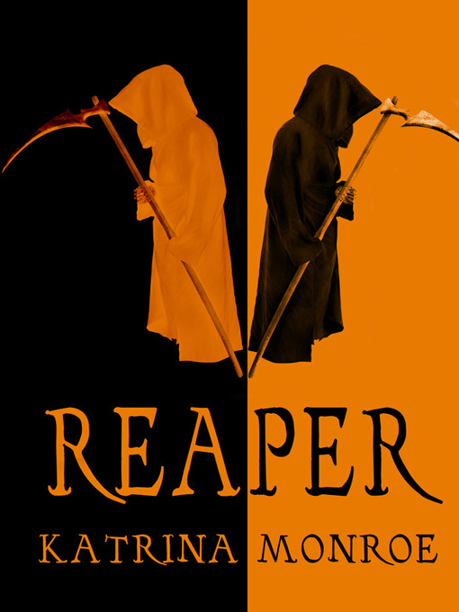 Title details for Reaper by Katrina Monroe - Available
